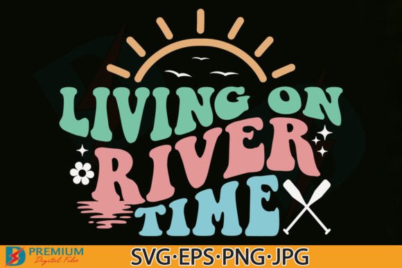 Download Retro Summer, Living on River Time SVG - River Collection